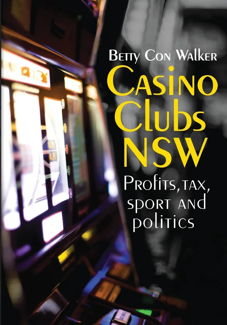 Cover: 9781920899400 | Casino Clubs NSW | Betty Con Walker | Taschenbuch | Englisch | 2022