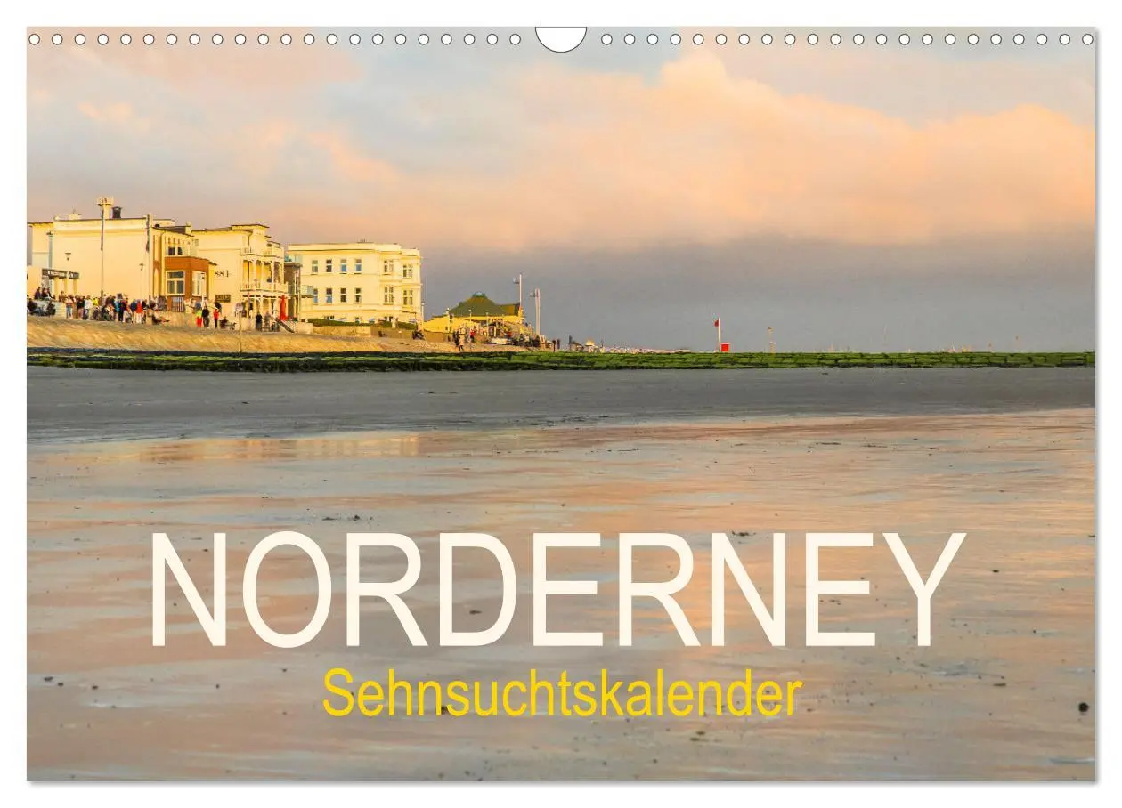 Cover: 9783457209400 | Norderney Sehnsuchtskalender (Wandkalender 2025 DIN A3 quer),...