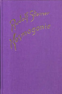 Cover: 9783727409400 | Kosmogonie. Populärer Okkultismus. Das Johannes-Evangelium. Die...