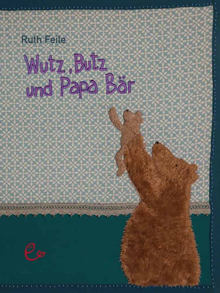 Cover: 9783943919400 | Wutz, Butz und Papa Bär | Ruth Feile | Buch | 32 S. | Deutsch | 2014