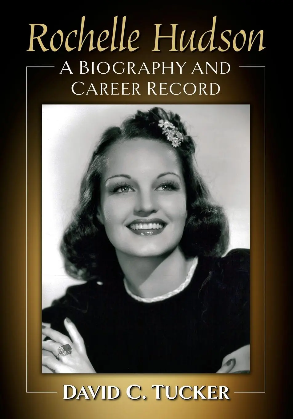 Cover: 9781476689500 | Rochelle Hudson | A Biography and Career Record | David C. Tucker