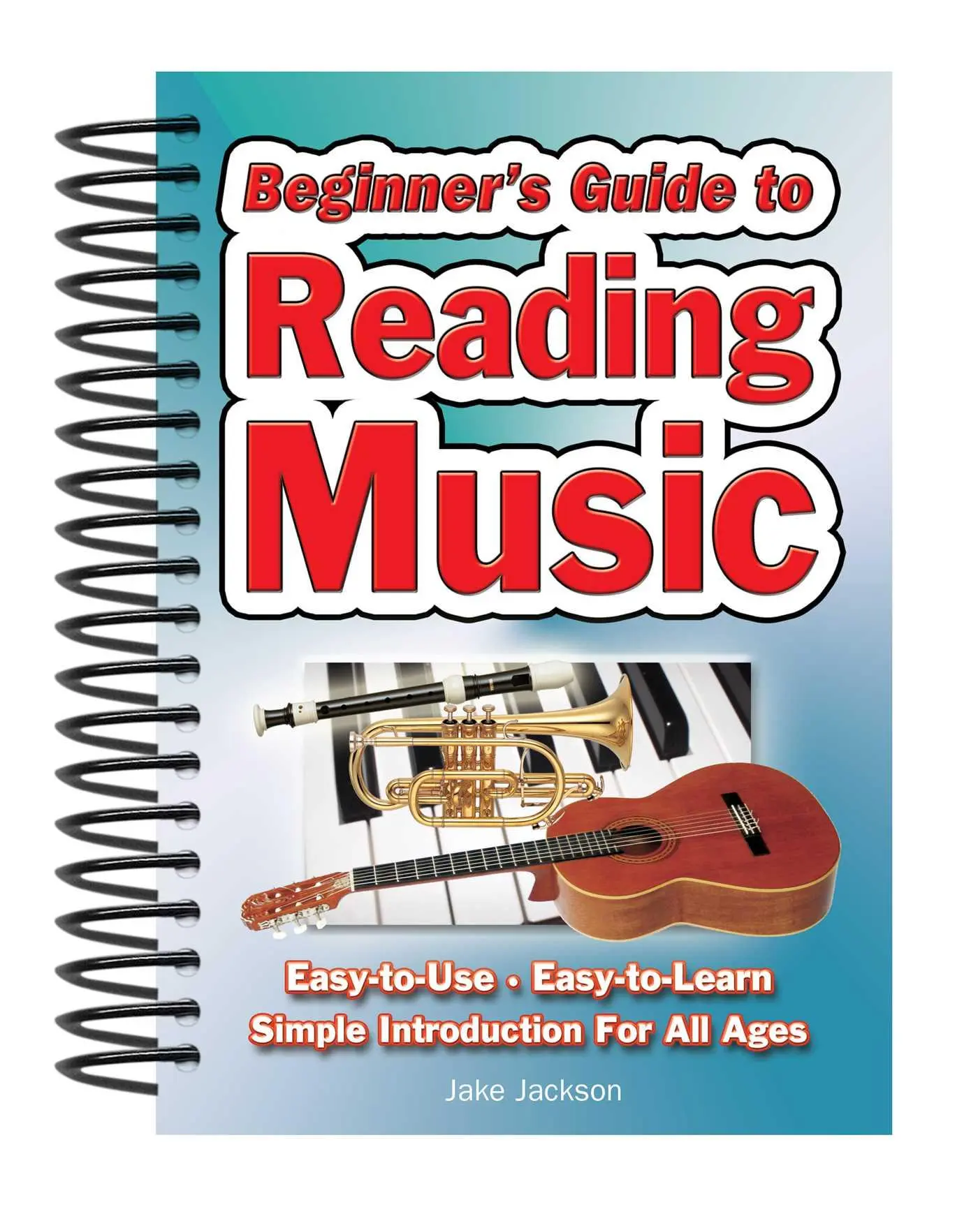 Cover: 9781847869500 | Beginner's Guide to Reading Music: Easy to Use, Easy to Learn; A...