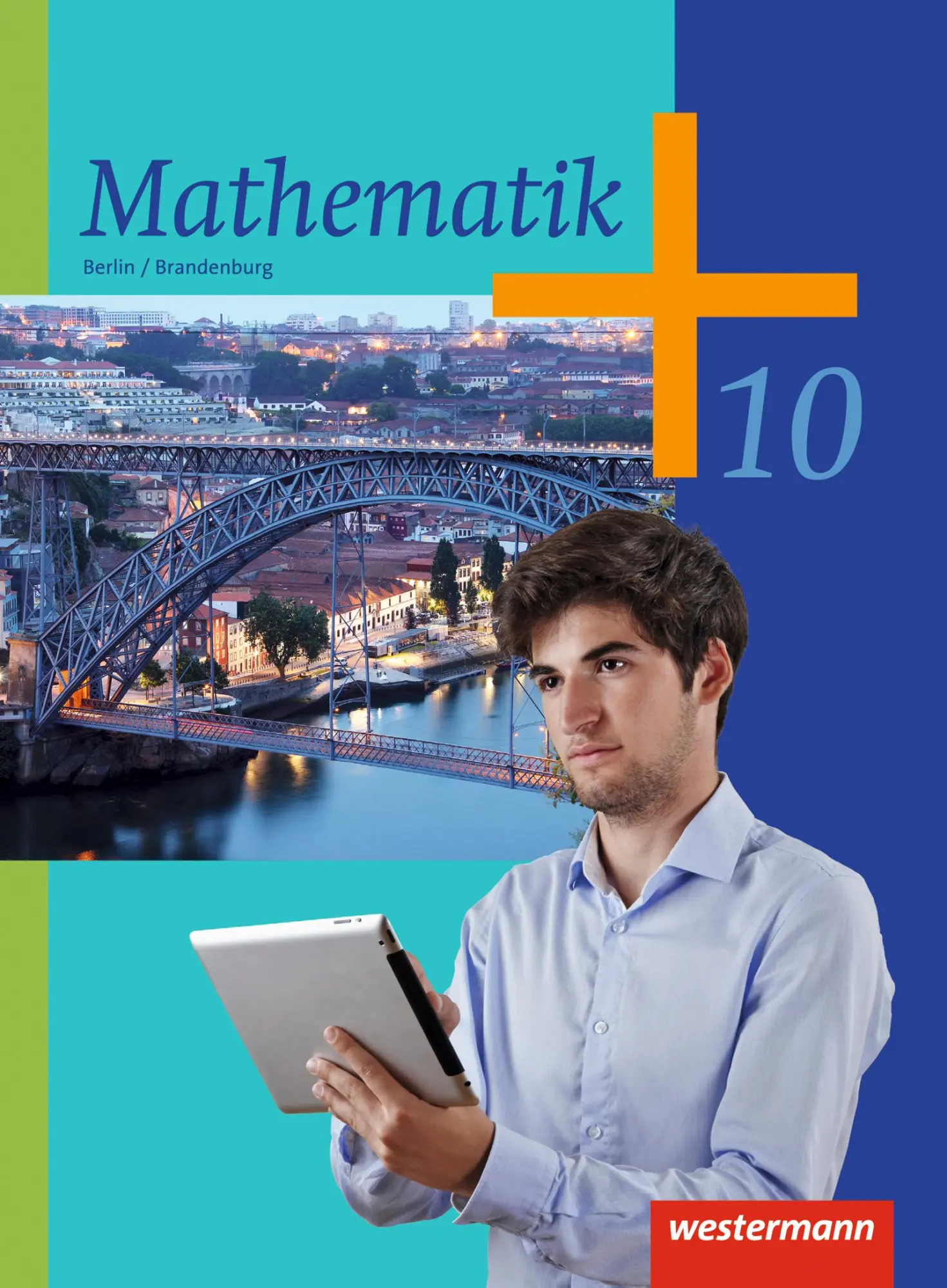 Cover: 9783141219500 | Mathematik 10. Schulbuch. Berlin | Ausgabe 2013 - Sekundarstufe 1