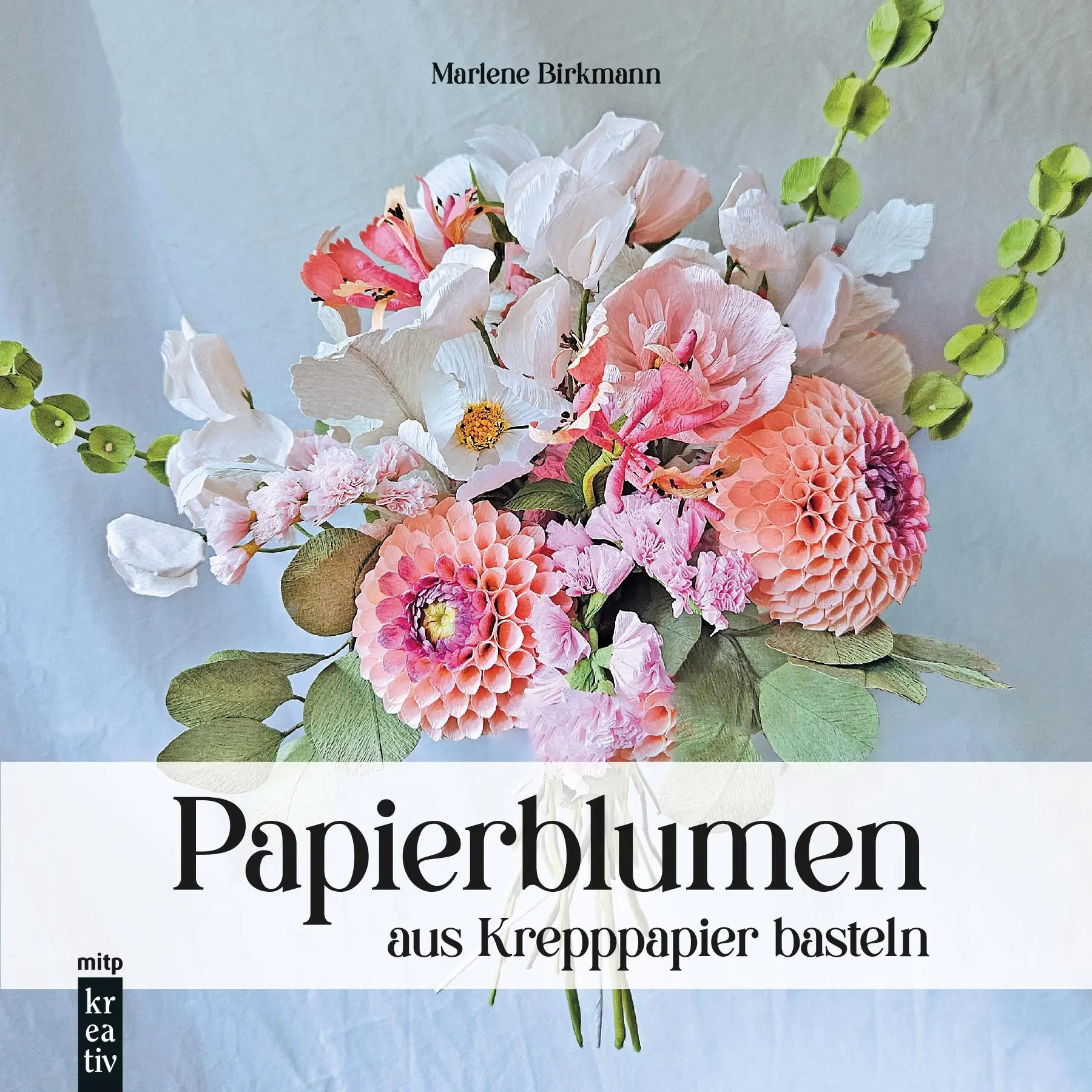 Cover: 9783747509500 | Papierblumen aus Krepppapier basteln | Marlene Birkmann | Buch | 2026