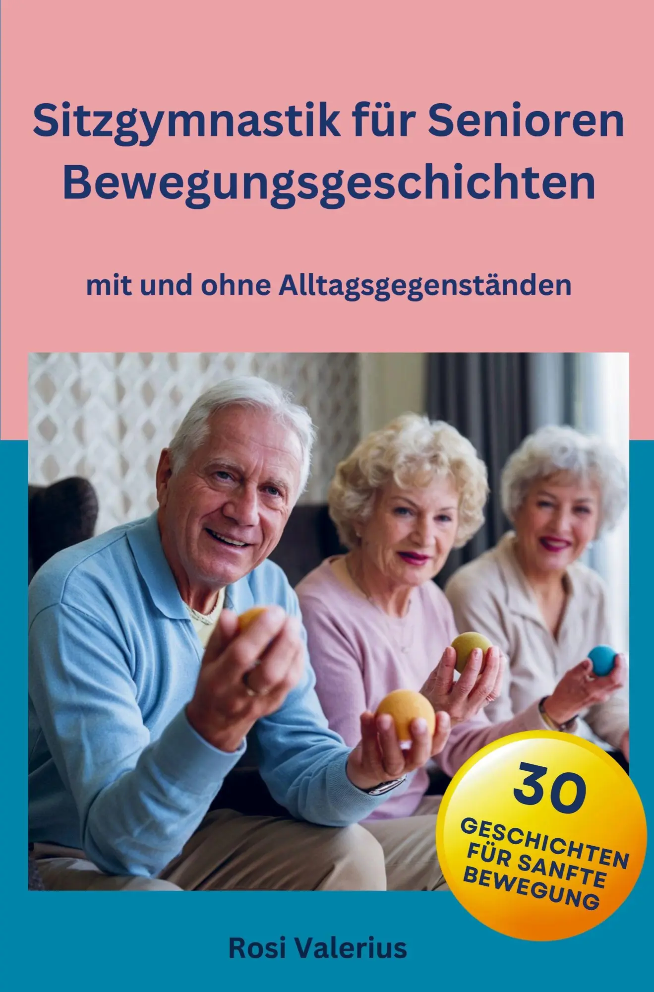 Cover: 9789403829500 | Sitzgymnastik für Senioren - Bewegungsgeschichten mit und ohne...