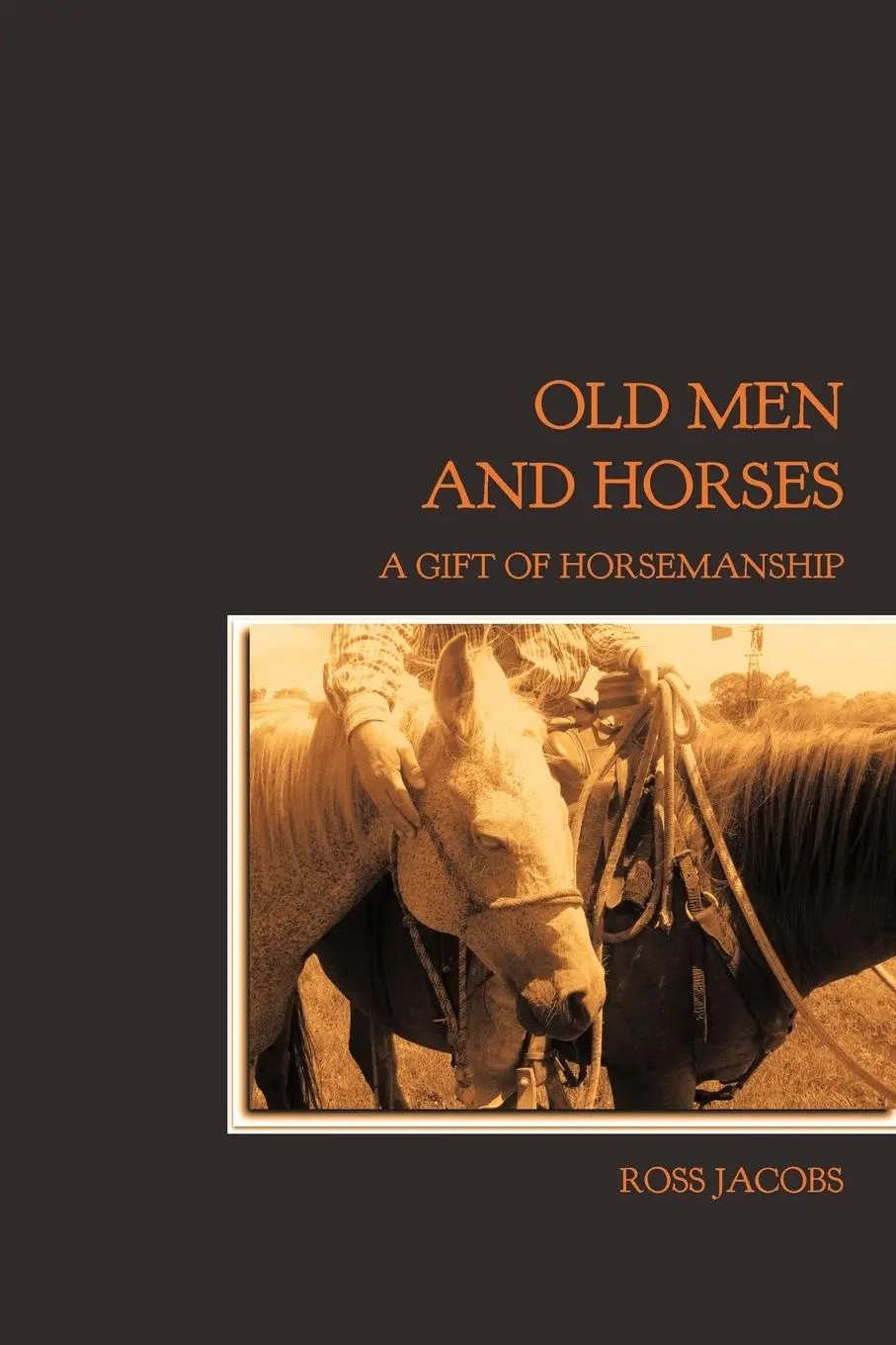 Cover: 9780987239600 | Old Men and Horses | Ross Jacobs | Taschenbuch | Englisch | 2012