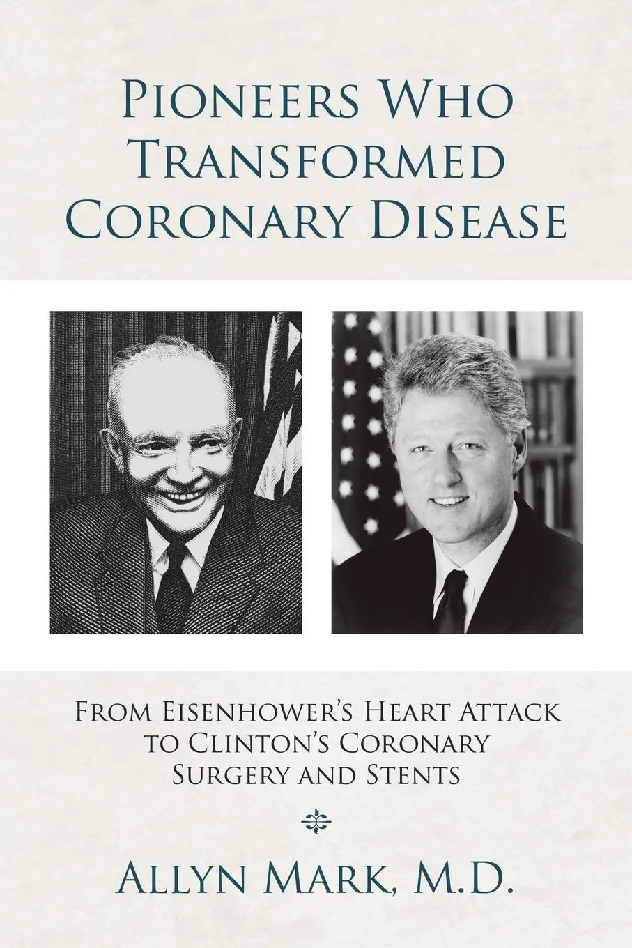 Cover: 9781728369600 | Pioneers Who Transformed Coronary Disease | Allyn Mark M. D. | Buch