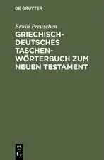 Cover: 9783110069600 | Griechisch-deutsches Taschenwörterbuch zum Neuen Testament | Preuschen