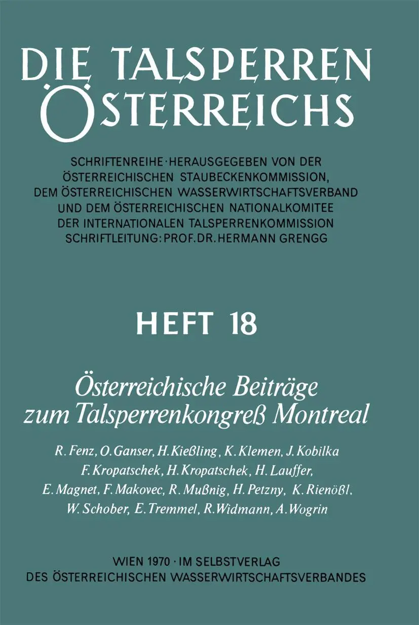 Österreichische Beiträge zum Talsperrenkongreß Montreal (Die Talsperren Österreichs, 18, Band 18)