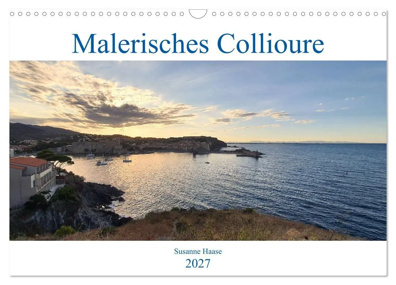 Cover: 9783569539600 | Malerisches Collioure in Südfrankreich (Wandkalender 2027 DIN A3...