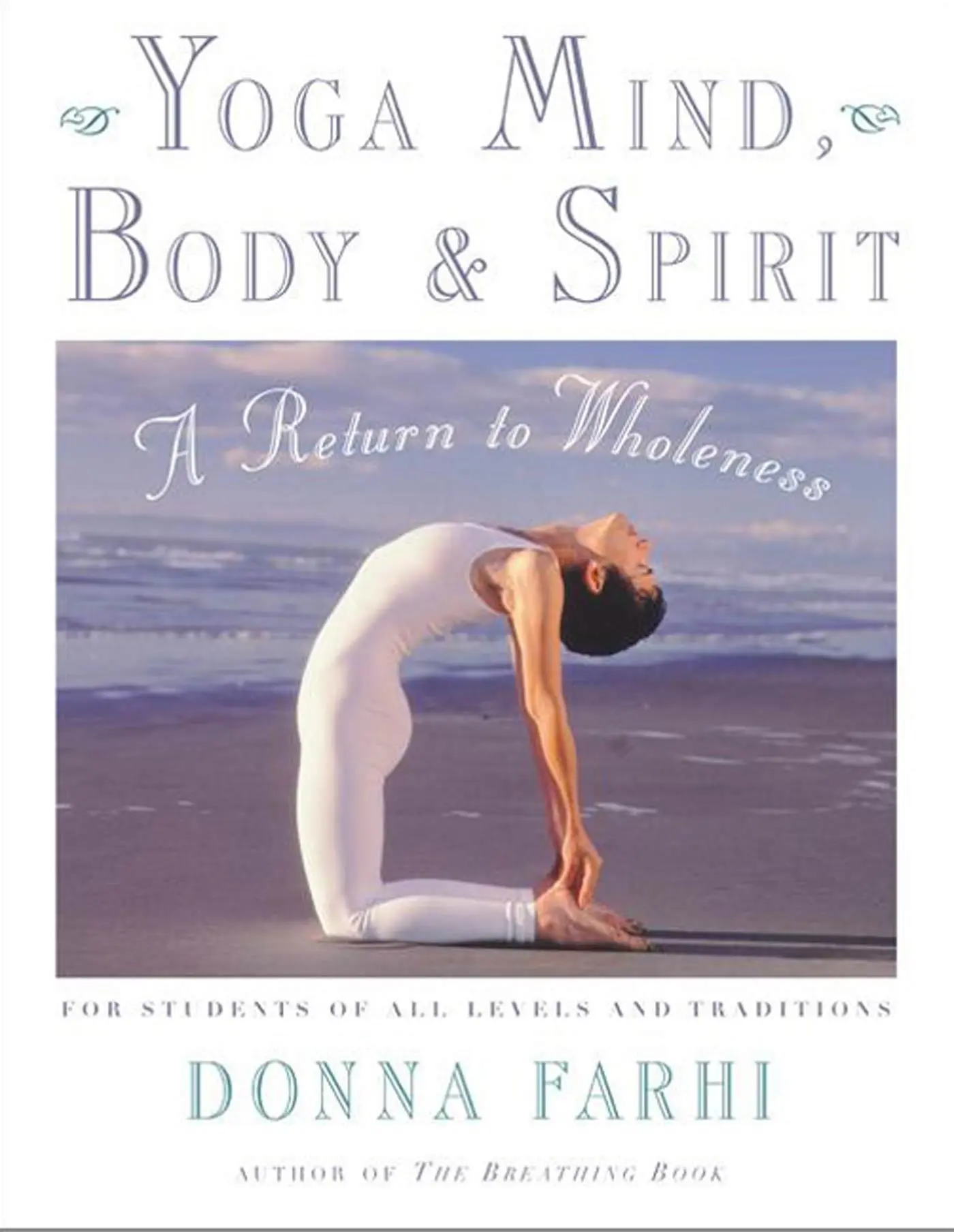 Cover: 9780805059700 | Yoga Mind, Body &amp; Spirit | A Return to Wholeness | Donna Farhi | Buch