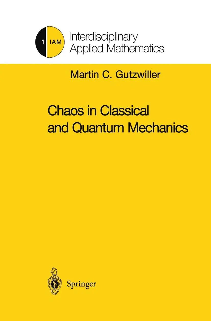 Cover: 9781461269700 | Chaos in Classical and Quantum Mechanics | Martin C. Gutzwiller | Buch Cover: 9781461269700 | Chaos in Classical and Quantum Mechanics | Martin C. Gutzwiller | Buch