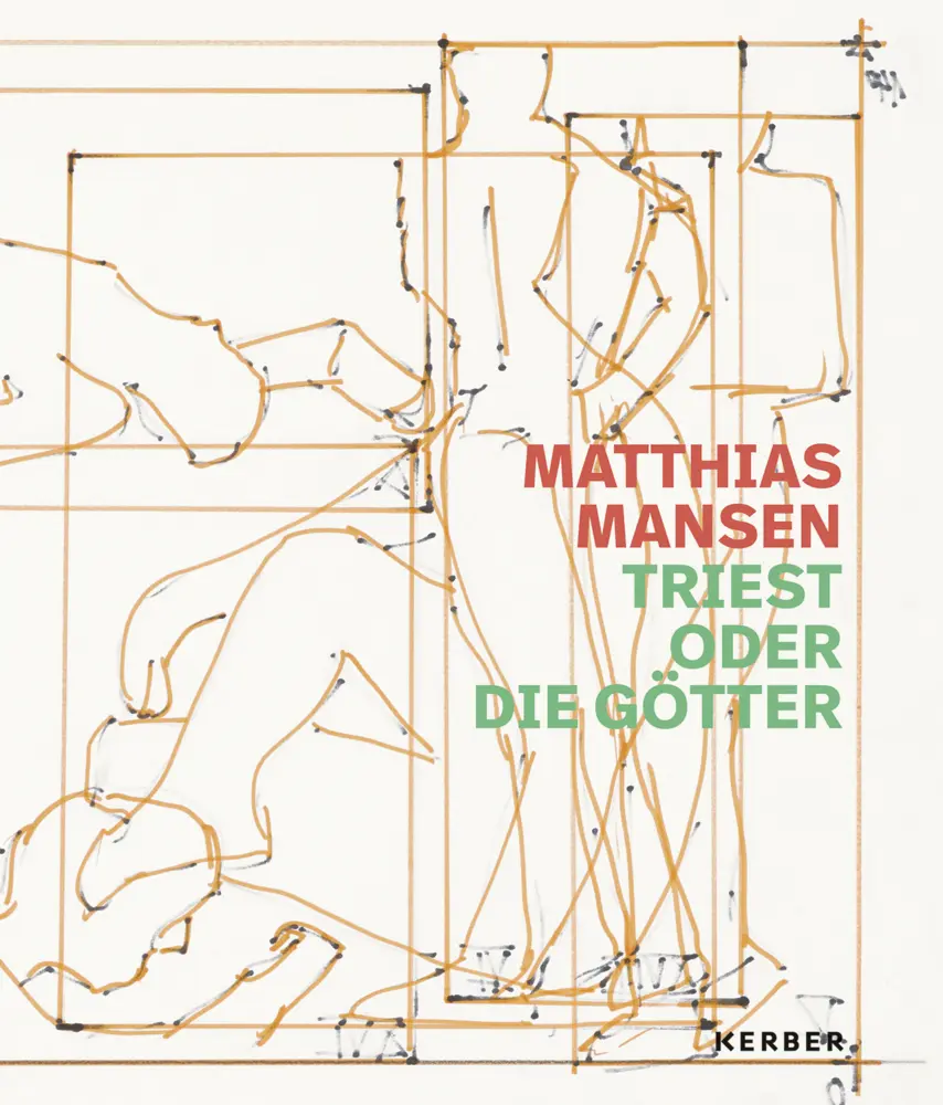 Cover: 9783735609700 | Matthias Mansen | Triest oder die Götter | Christoph/Kuhl, Uta Bauer