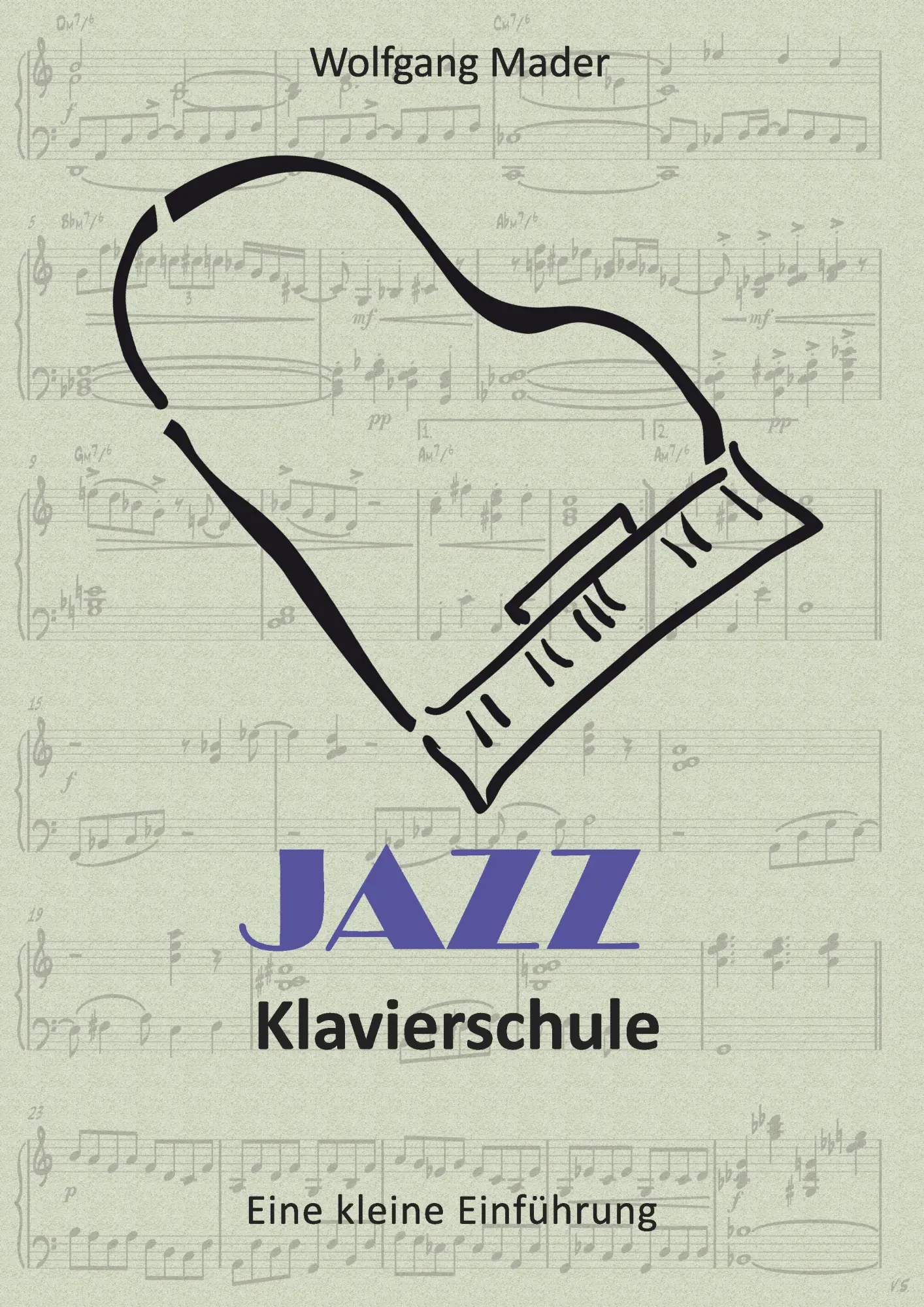 Cover: 9783743149700 | Jazz Klavierschule | Eine kleine Einführung | Wolfgang Mader | Buch