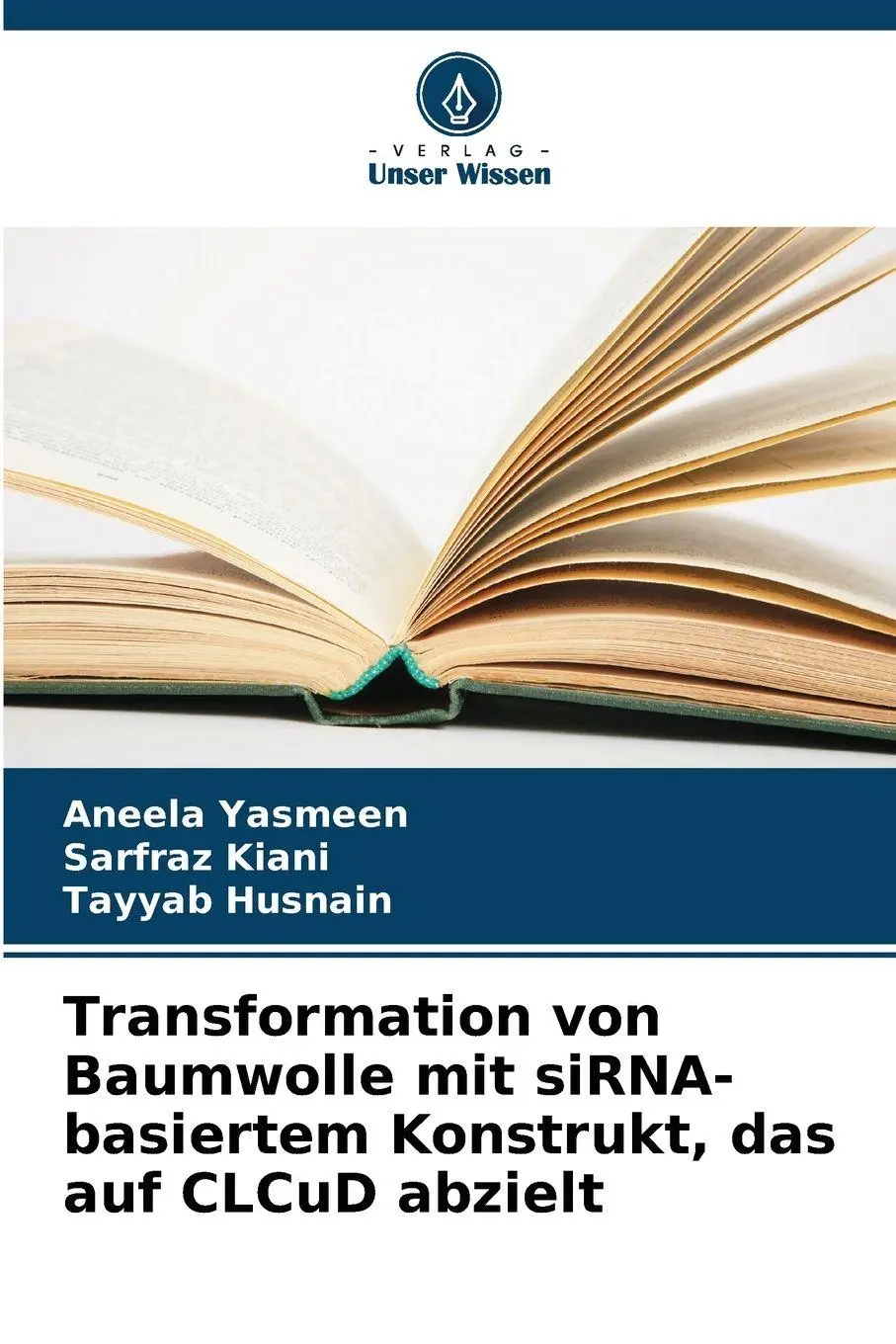 Cover: 9786209239700 | Transformation von Baumwolle mit siRNA-basiertem Konstrukt, das auf...
