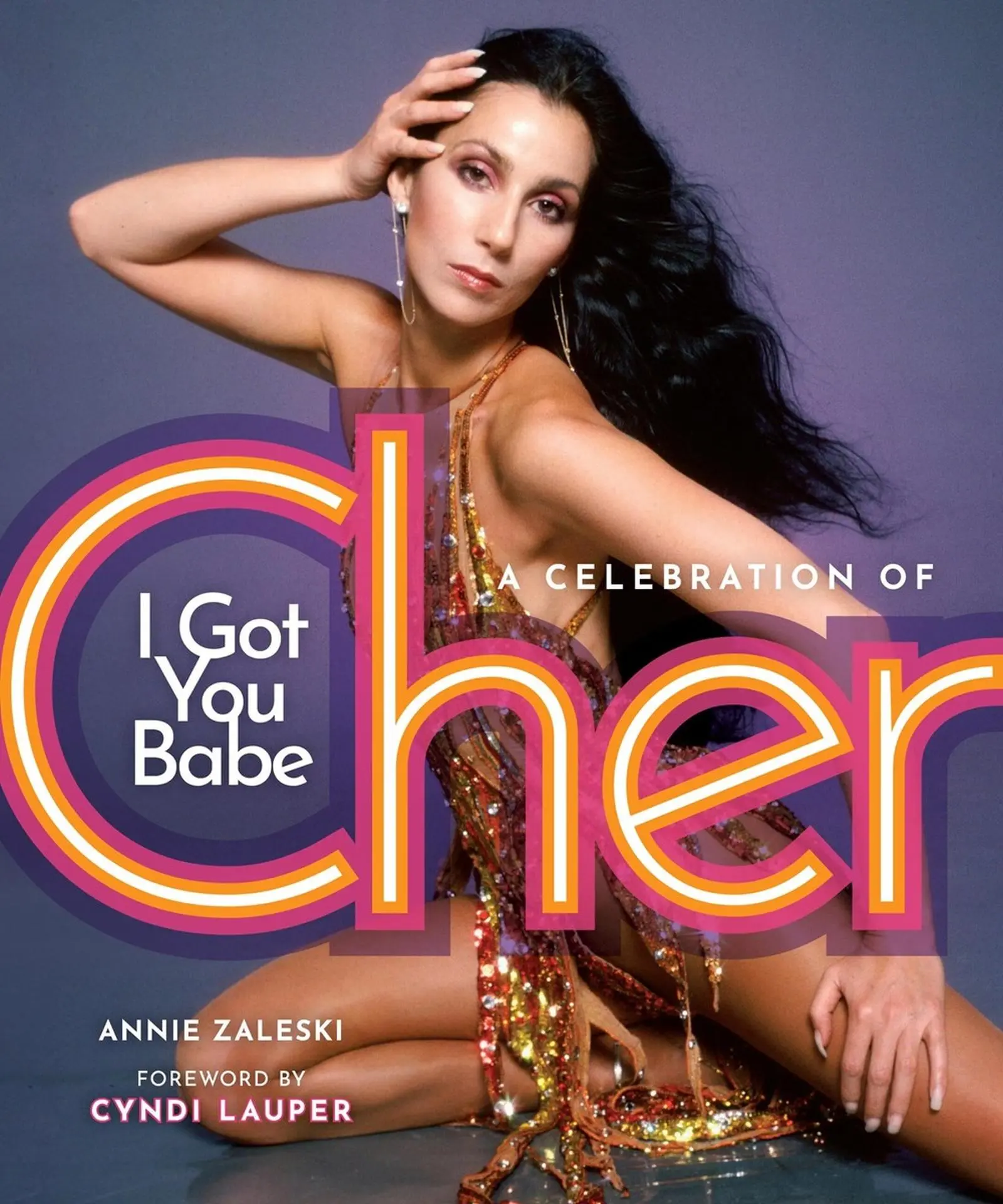 Cover: 9780762489800 | I Got You Babe | A Celebration of Cher | Annie Zaleski | Buch | 2025