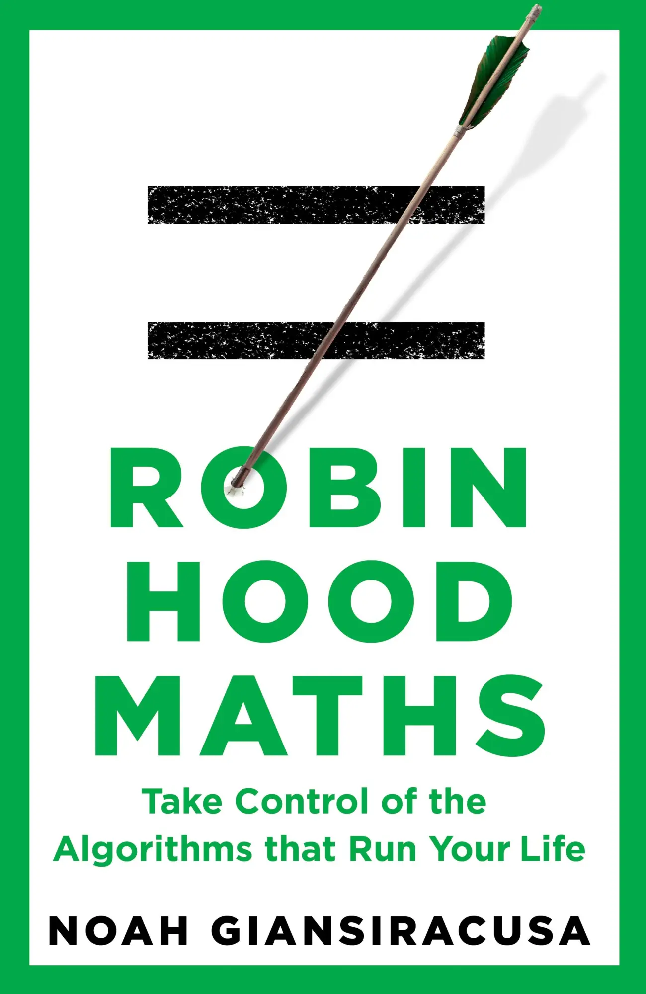 Cover: 9781911709800 | Robin Hood Maths | Take Control of the Algorithms That Run Your Life