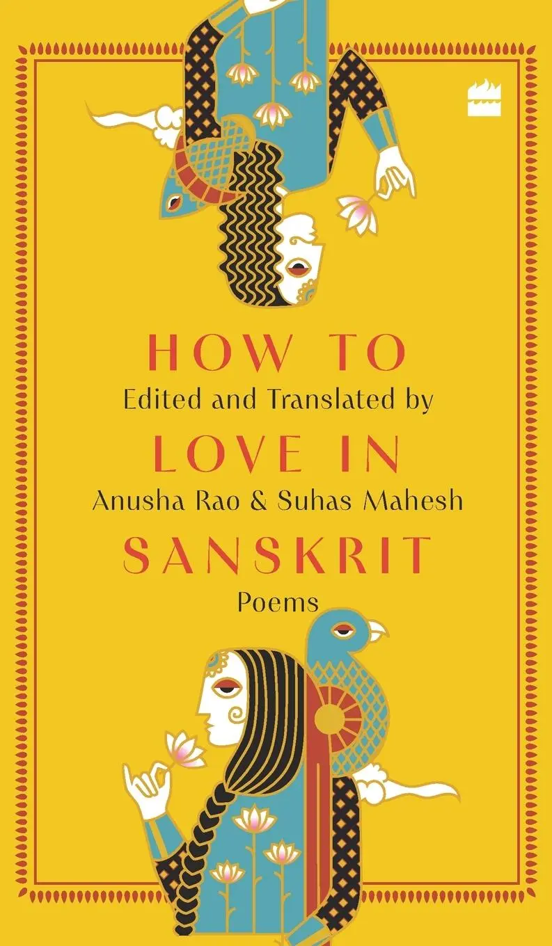 Cover: 9789356999800 | HOW TO LOVE IN SANSKRIT | Suhas Mahesh (u. a.) | Buch | Englisch