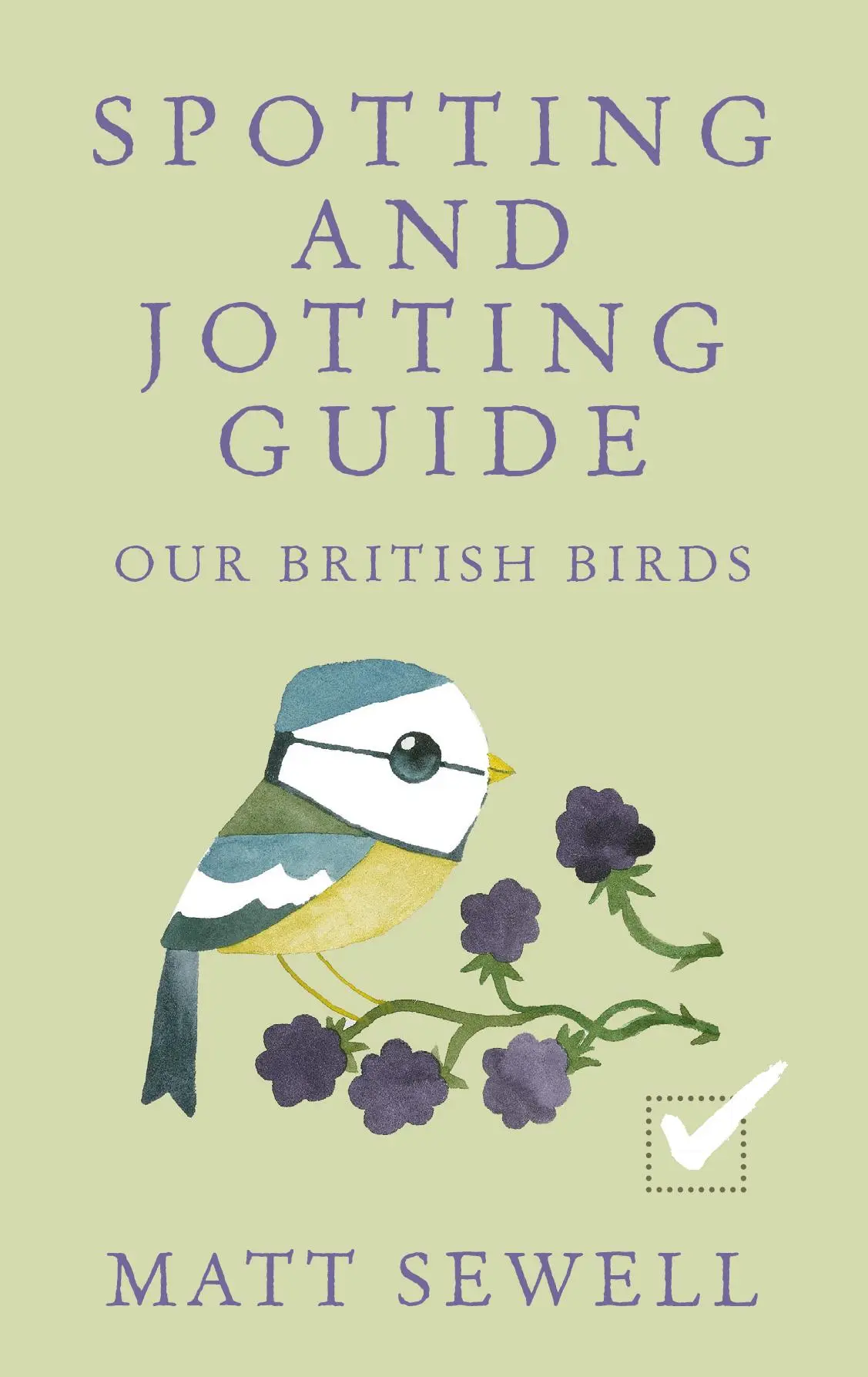 Cover: 9780091960001 | Our British Birds: Spotting and Jotting Guide | Matt Sewell | Buch