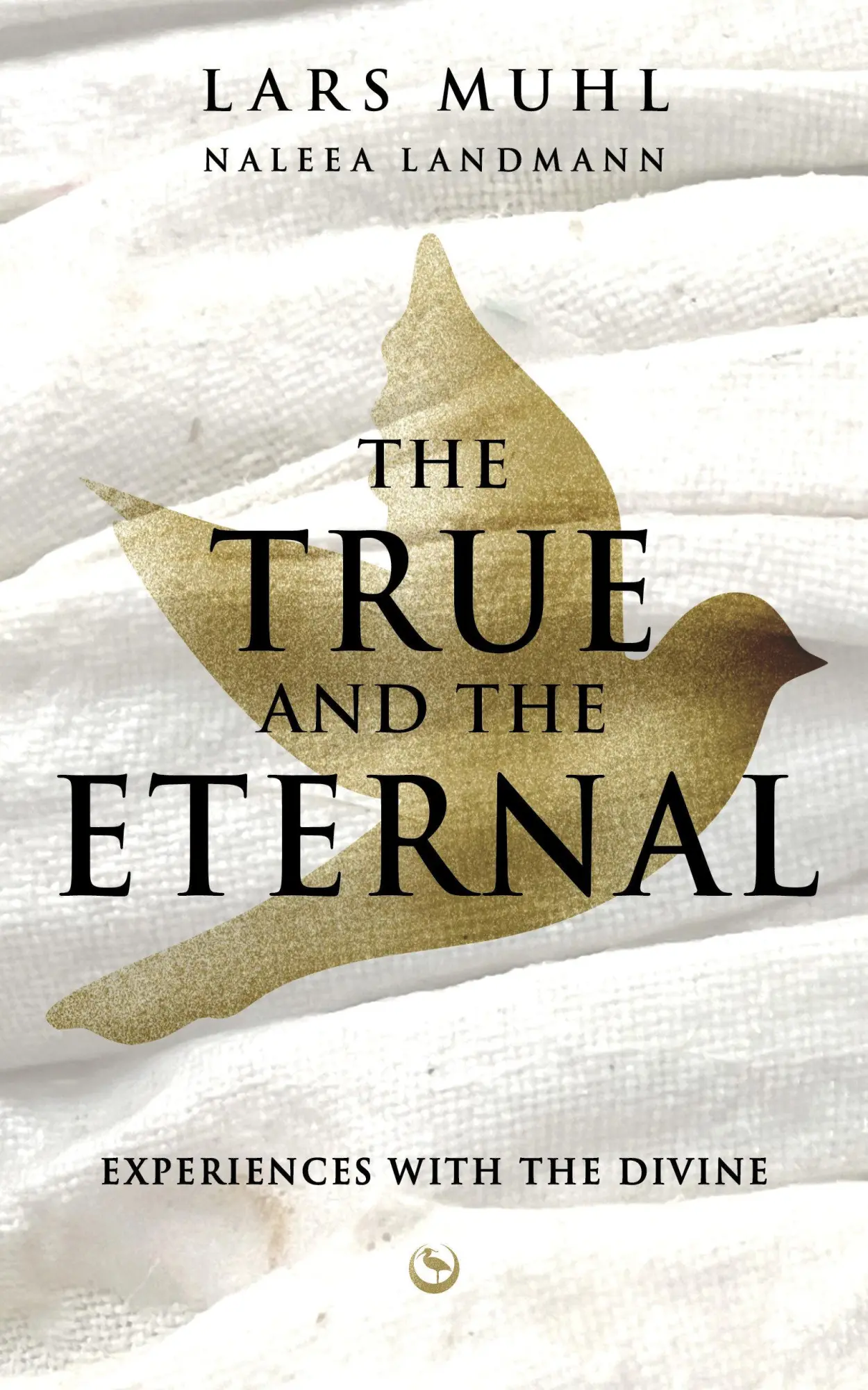 Cover: 9781836810001 | The True and the Eternal | Experiences with the Divine | Muhl (u. a.)