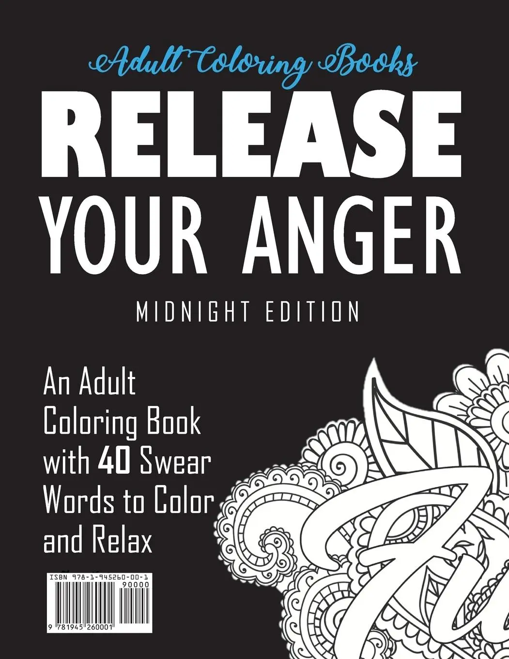 Rückseite: 9781945260001 | Release Your Anger | Adult Coloring Books (u. a.) | Taschenbuch | 2021