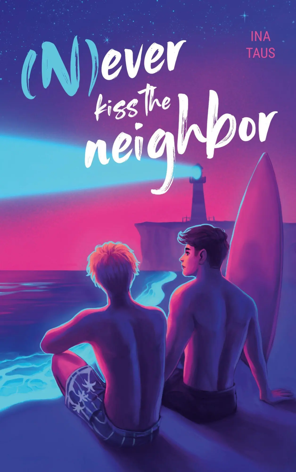 Cover: 9783695730001 | (N)ever kiss the neighbor | Ina Taus | Taschenbuch | 252 S. | Deutsch