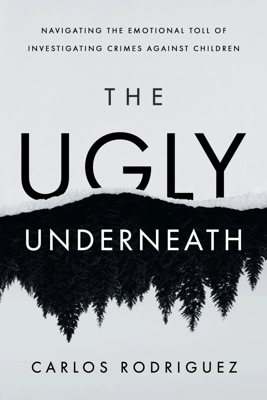 Cover: 9798900520001 | The Ugly Underneath | Carlos Rodriguez | Taschenbuch | Englisch | 2026