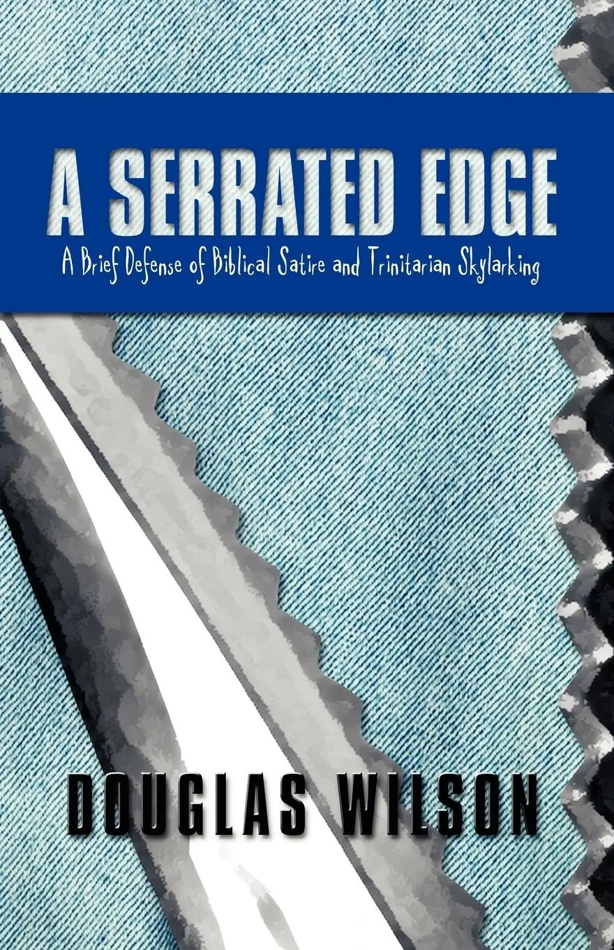 Cover: 9781591280101 | A Serrated Edge | Douglas Wilson | Taschenbuch | Englisch | 2003
