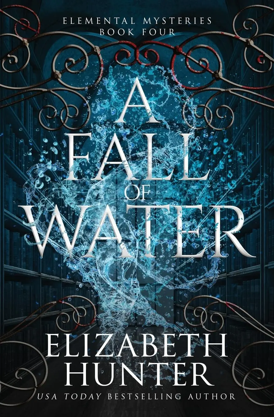 Cover: 9781959590101 | A Fall of Water | Elemental Mysteries Book Four | Elizabeth Hunter