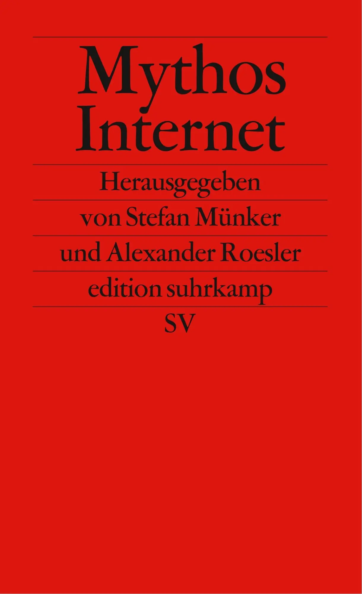 Cover: 9783518120101 | Mythos Internet | Stefan Münker (u. a.) | Taschenbuch | 394 S. | 1997