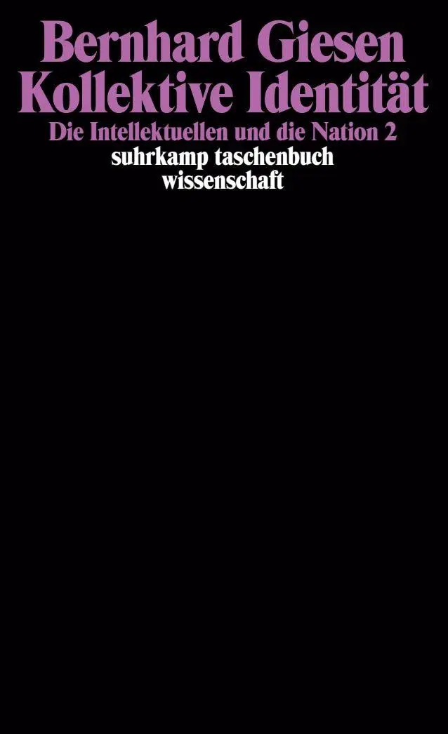 Cover: 9783518290101 | Kollektive Identität | Die Intellektuellen und die Nation 2 | Giesen