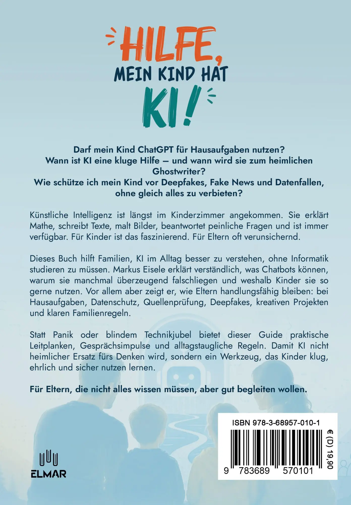 Rückseite: 9783689570101 | Hilfe, mein Kind hat KI! | Markus Eisele | Taschenbuch | 186 S. | 2026