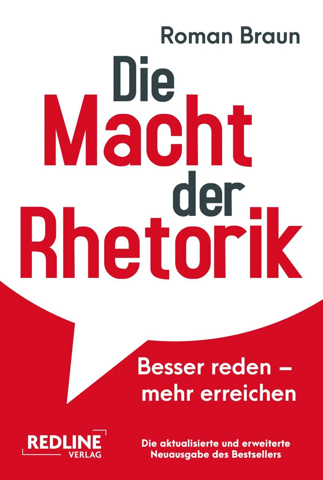 Cover: 9783690460101 | Die Macht der Rhetorik | Roman Braun | Taschenbuch | 336 S. | Deutsch