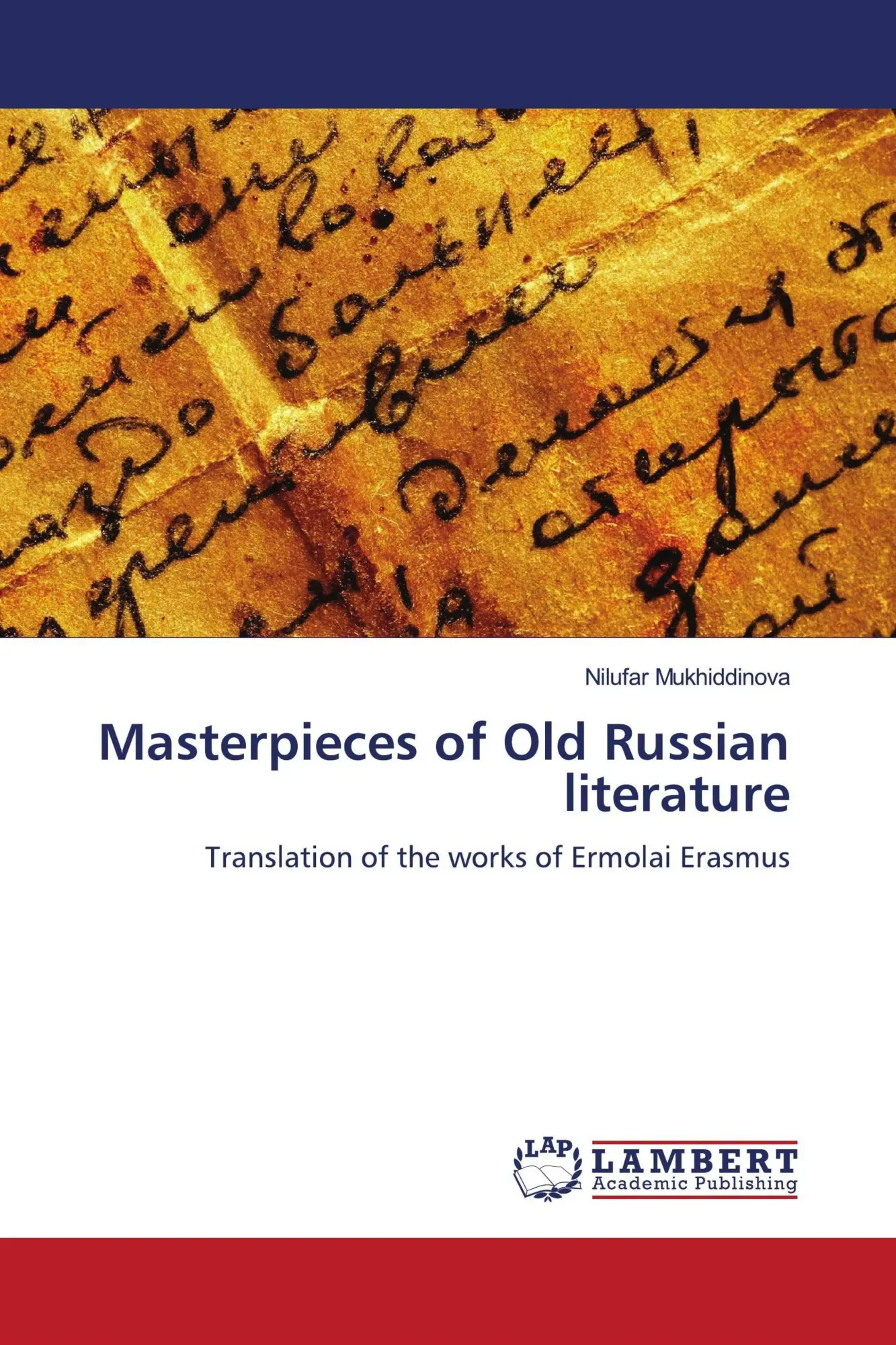 Cover: 9786204200101 | Masterpieces of Old Russian literature | Nilufar Mukhiddinova | Buch