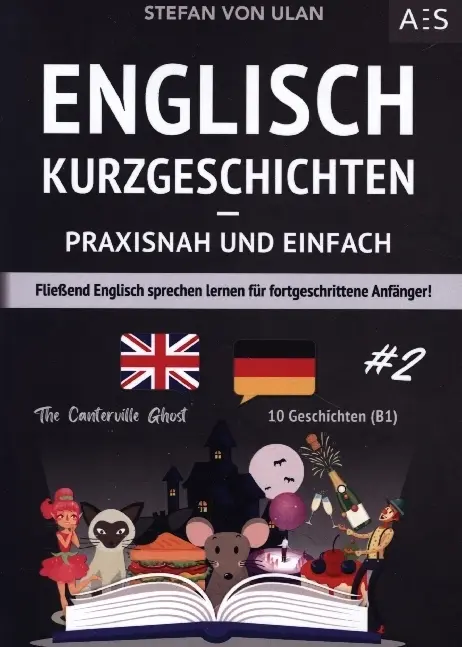 Cover: 9789403680101 | Englisch Kurzgeschichten - praxisnah und einfach | Stefan von Ulan
