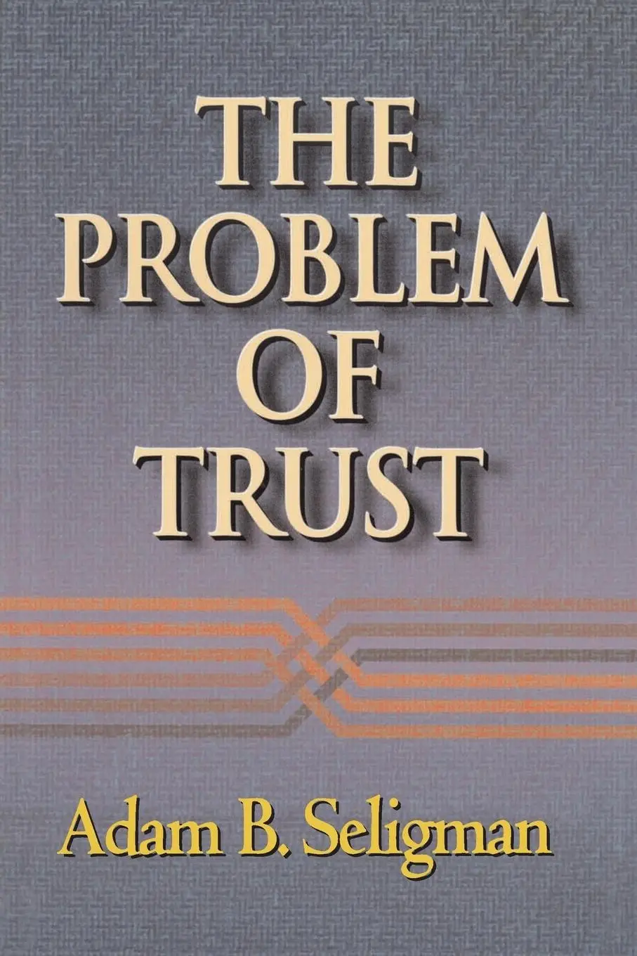 Cover: 9780691050201 | The Problem of Trust | Adam B. Seligman | Taschenbuch | Englisch