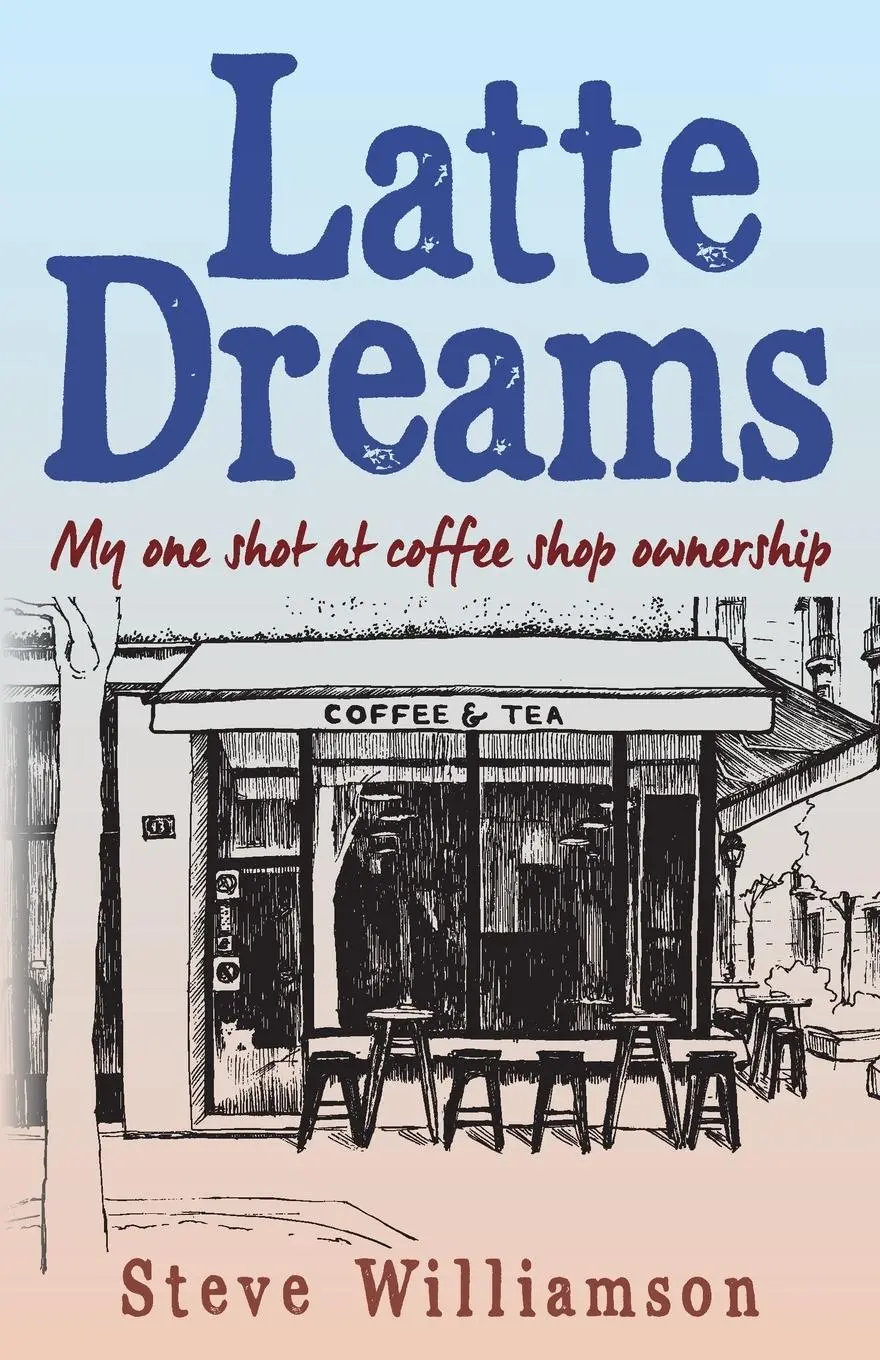 Cover: 9781068620201 | Latte Dreams | Steve Williamson | Taschenbuch | Englisch | 2024