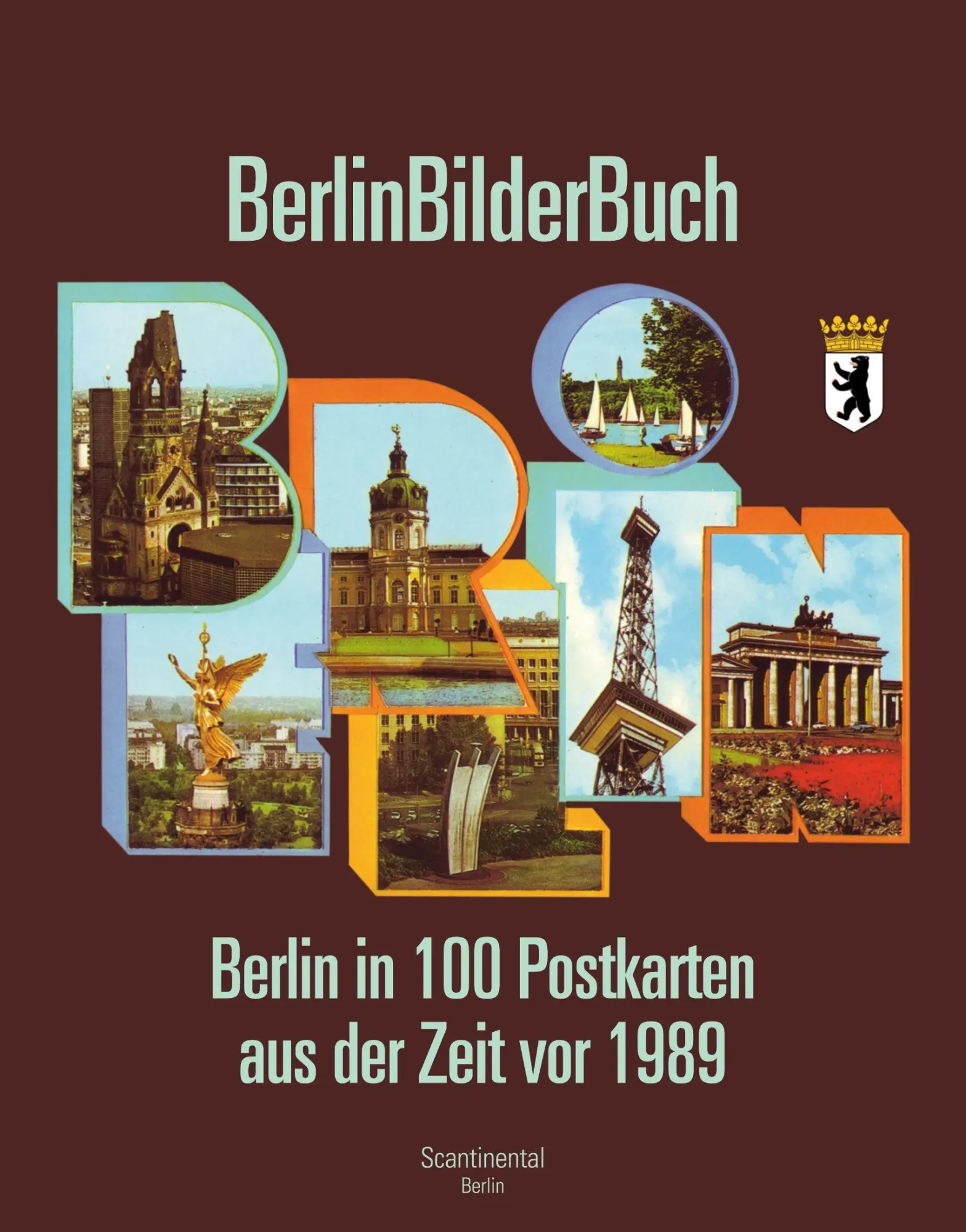 Cover: 9783000860201 | BerlinBilderBuch | Berlin in 100 Postkarten aus der Zeit vor 1989