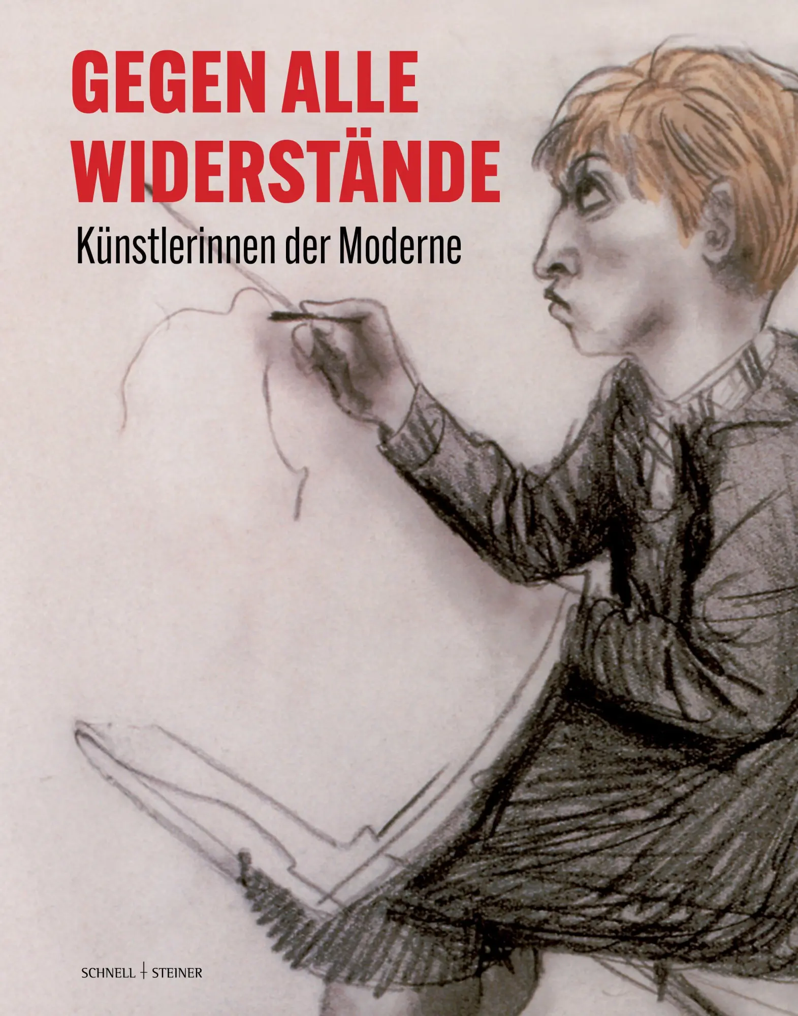 Cover: 9783795490201 | Gegen alle Widerstände | Künstlerinnen der Moderne | Schad (u. a.)