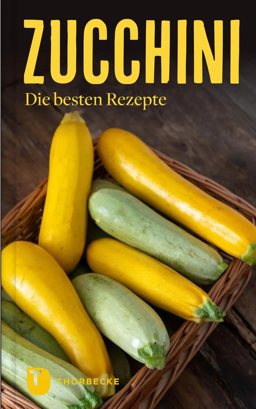 Cover: 9783799520201 | Zucchini | Die besten Rezepte | Buch | Thorbeckes Kleine Schätze