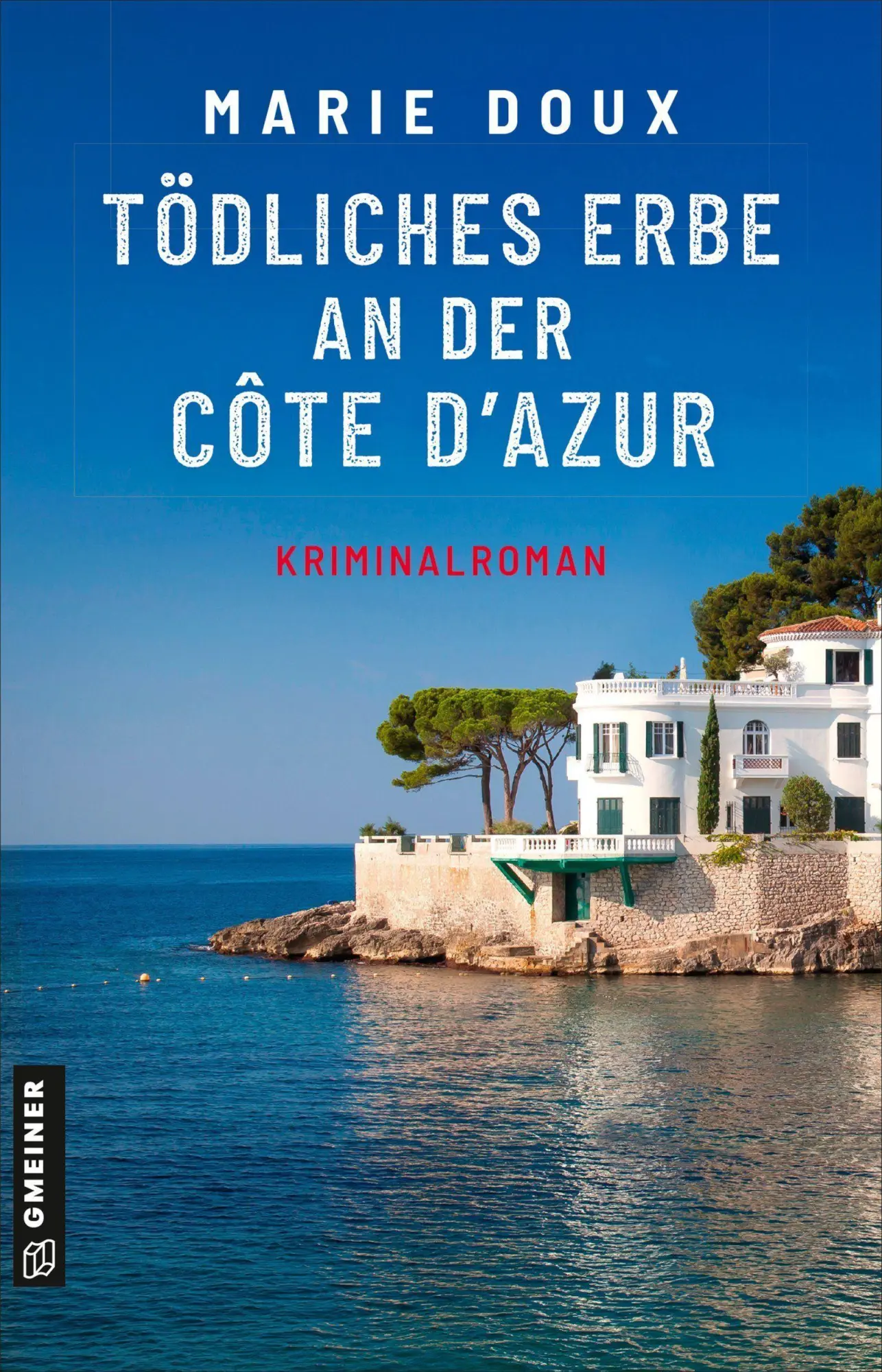 Cover: 9783839280201 | Tödliches Erbe an der Côte d'Azur | Kriminalroman | Marie Doux | Buch