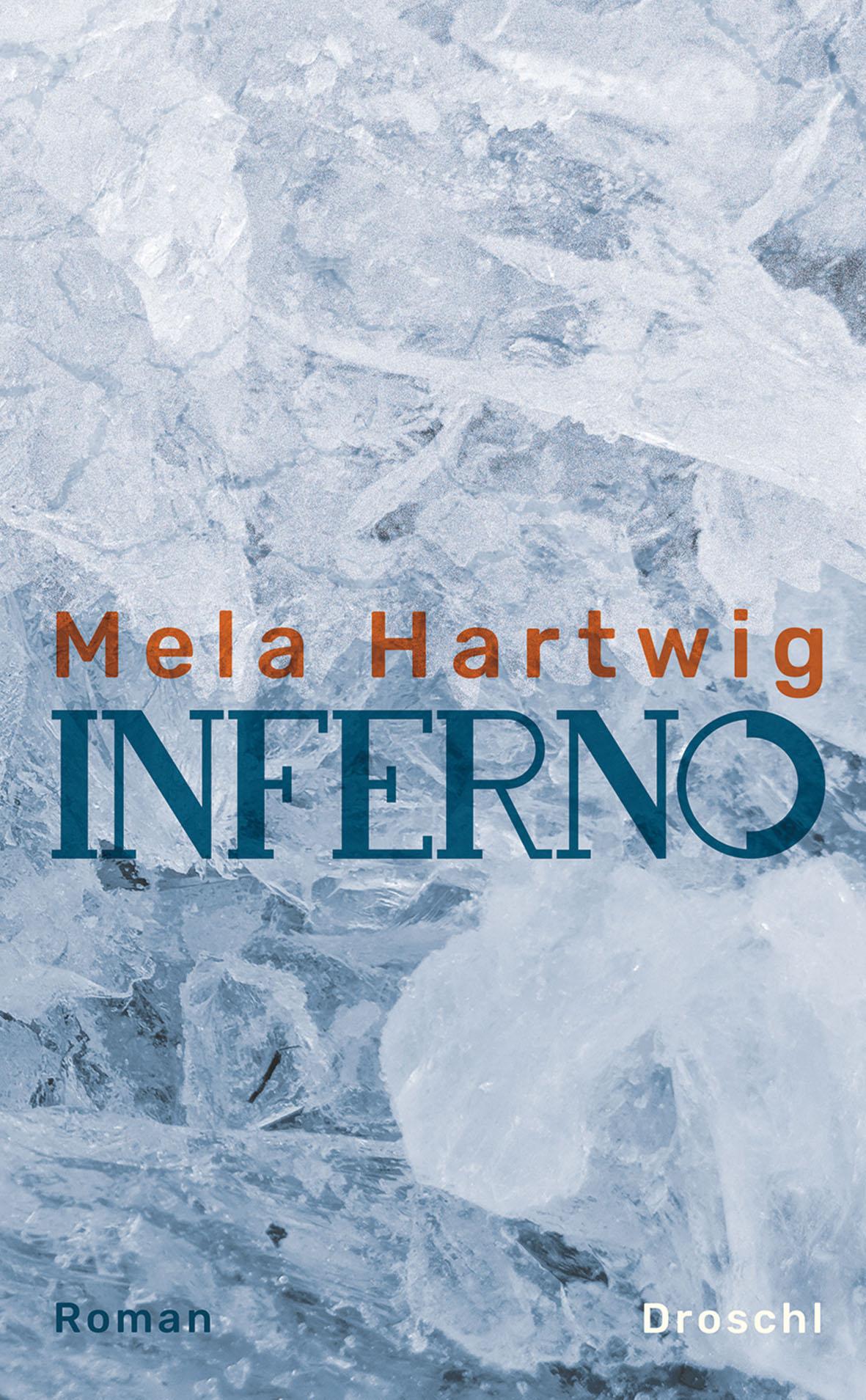 Cover: 9783990590201 | Inferno | Mela Hartwig | Buch | 216 S. | Deutsch | 2018