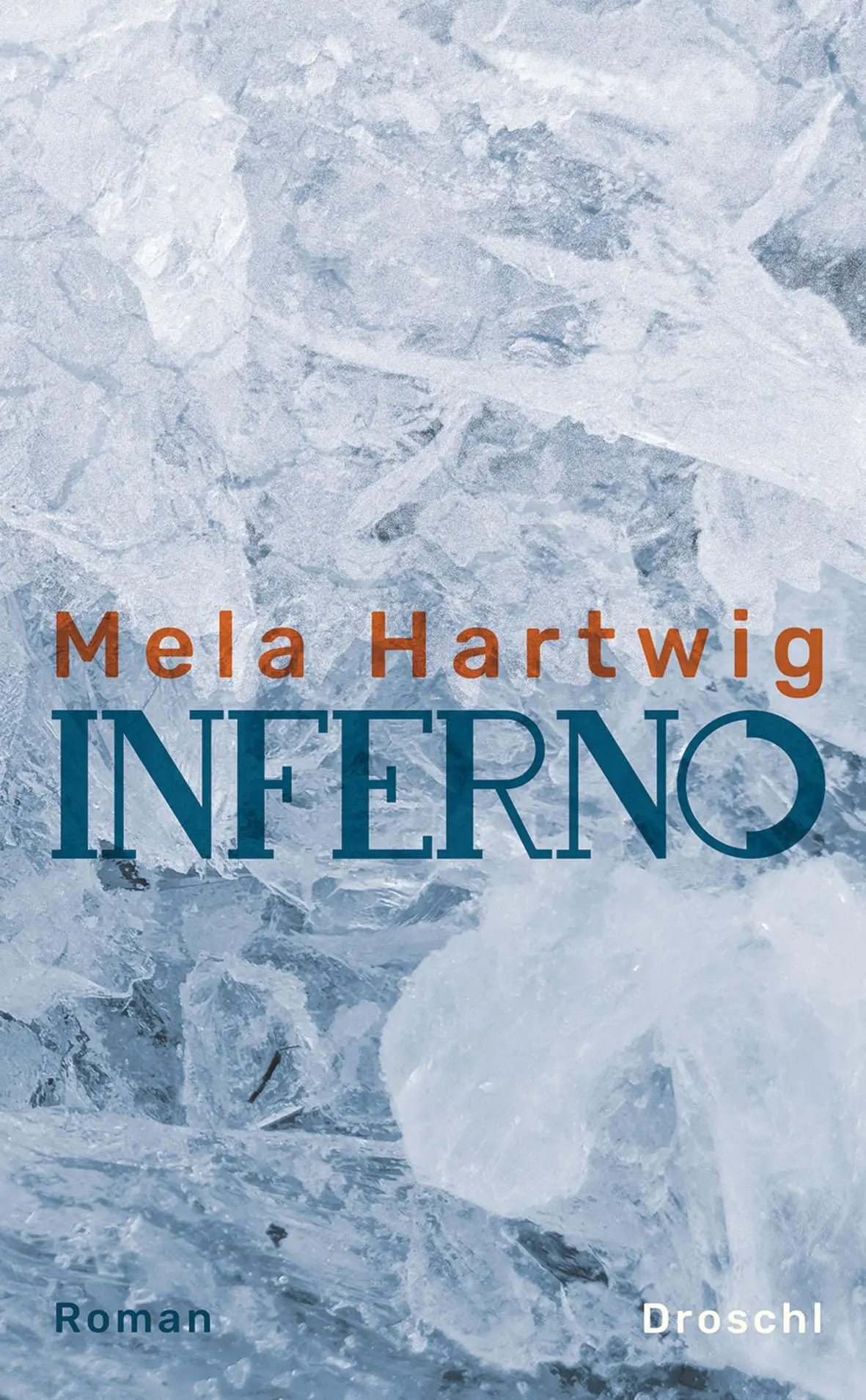Cover: 9783990590201 | Inferno | Mela Hartwig | Buch | 216 S. | Deutsch | 2018