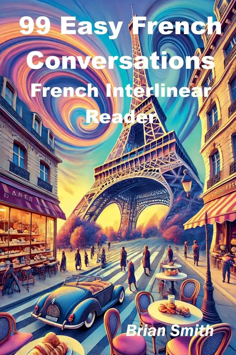 Cover: 9798227610201 | 99 Easy French Conversations | Brian Smith | Taschenbuch | Englisch
