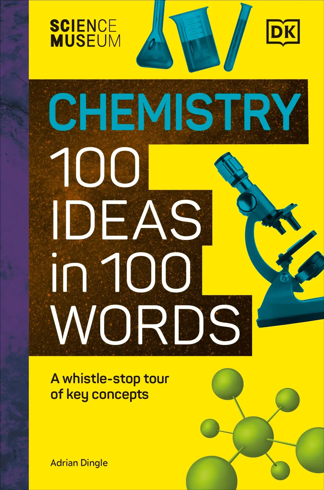 Cover: 9780241720301 | The Science Museum Chemistry 100 Ideas in 100 Words | Buch | Englisch