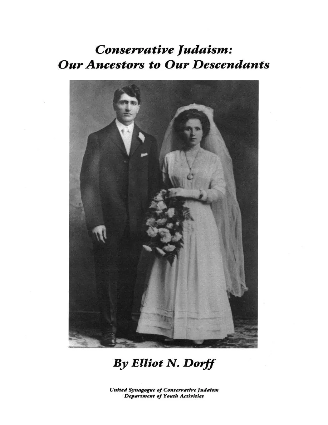 Cover: 9780838100301 | Conservative Judaism | Our Ancestors to Our Descendants | Dorff | Buch