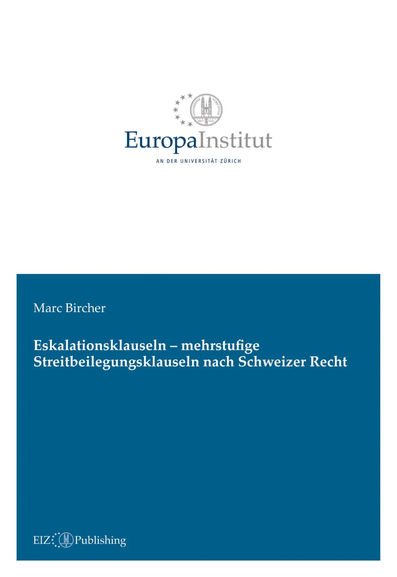 Eskalationsklauseln - mehrstufige Streitbeilegungsklauseln nach Schweizer Recht