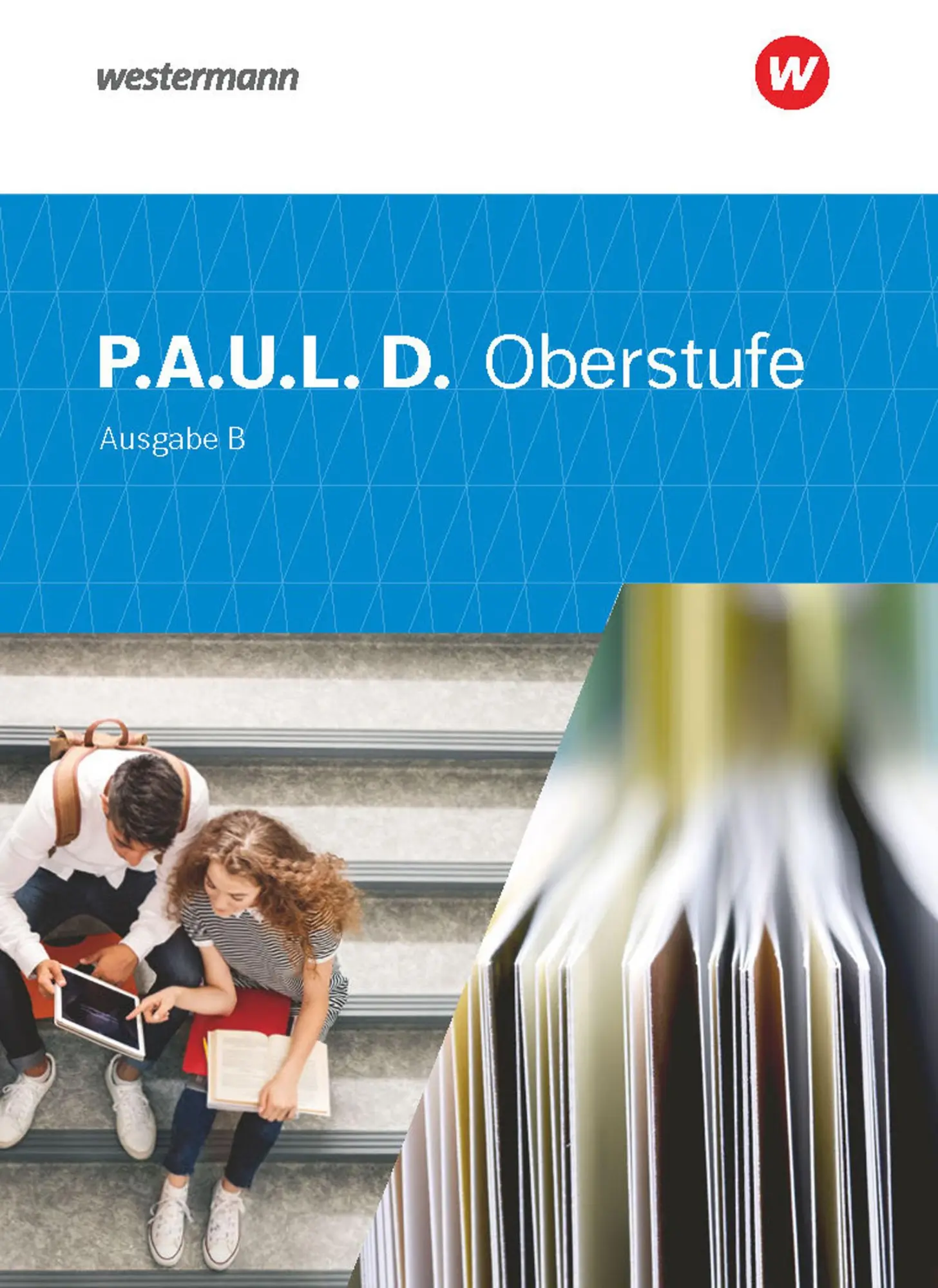 Cover: 9783141290301 | P.A.U.L. D. (Paul) Oberstufe. Schulbuch. Ausgabe B. Baden-Württemberg