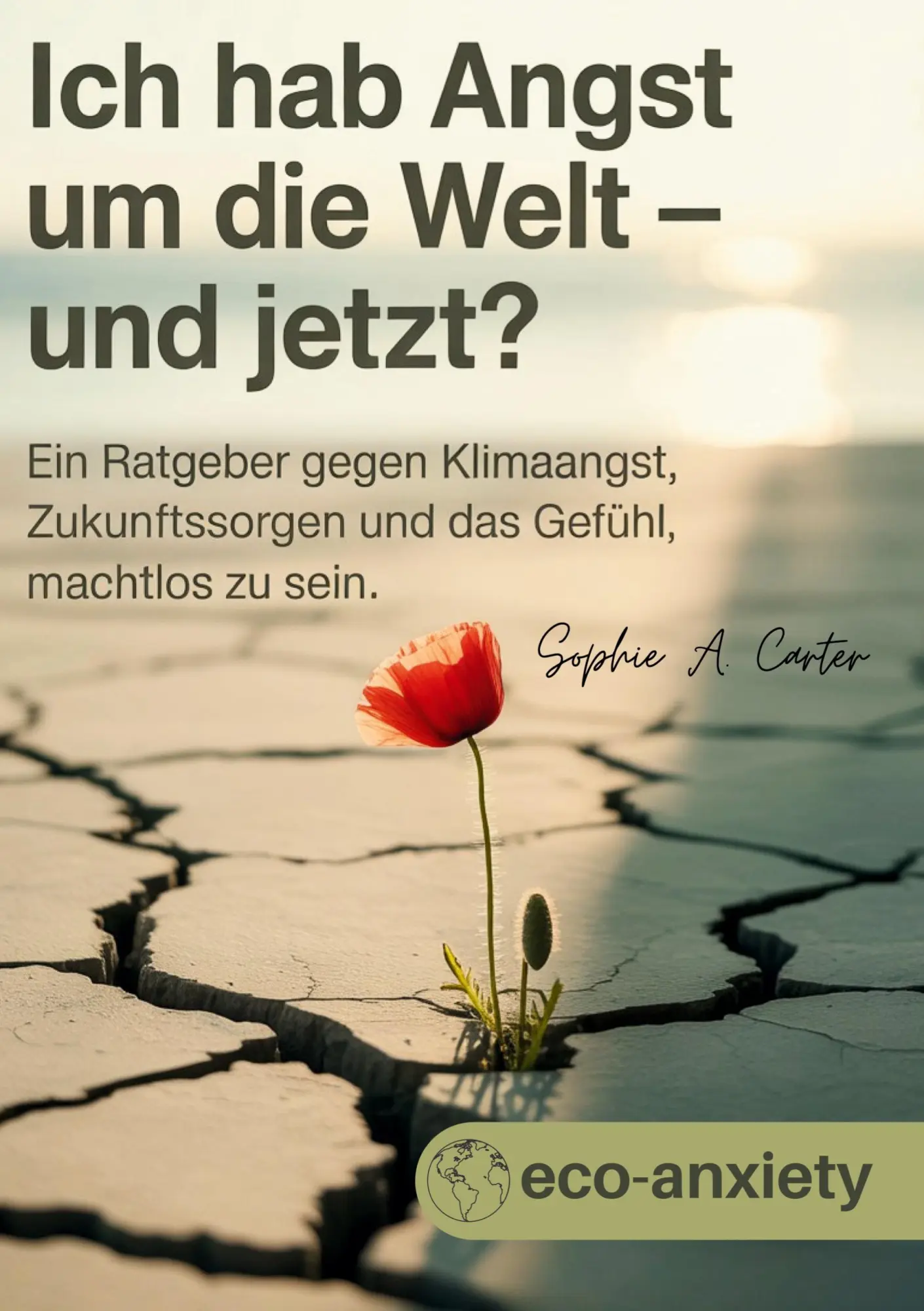 Cover: 9783819230301 | Klimaangst / Ich hab Angst um die Welt und jetzt? | Sophie A. Carter