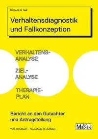 Cover: 9783862940301 | Sulz, S: Verhaltensdiagnostik und Fallkonzeption: Verhaltens | Buch